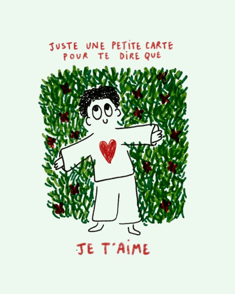 Illustration d'un personnage avec une chemise blanche et un cœur rouge sur la poitrine, entouré de verdure, avec les mots 'Juste une petite carte pour te dire que je t'aime' en haut.