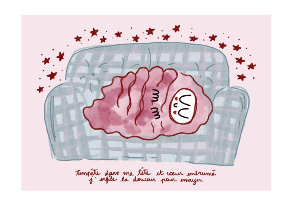 En collaboration avec Cycle Think Podcast. Une illustration d'un utérus stylisé, représenté avec un visage souriant et des bras, allongé sur un canapé bleu. L'image est entourée d'étoiles rouges et de petits points. Le texte en bas de l'image dit : 'tempête dans ma tête et cœur embrumé, j'enfile la douceur pour essayer'.