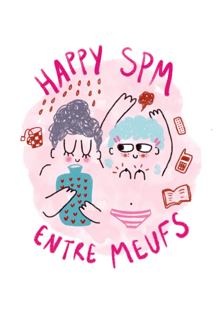 Une illustration en collaboration avec cycle think podcast colorée avec deux personnages, l'un avec des cheveux violets et l'autre avec des cheveux bleus et des lunettes, entourés d'objets divers comme un téléphone portable, un livre, et un bus. Le texte 'Happy SPM' est écrit en haut et 'ENTRE MEUFS' en bas, avec des cœurs et des gouttes autour des personnages, symbolisant probablement un message de soutien ou de solidarité.